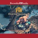 Unbelievable FIB 2: Over the Underworld, Adam Shaughnessy