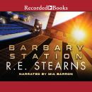 Barbary Station, R.E. Stearns