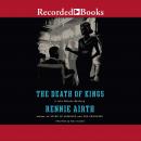 The Death of Kings Audiobook