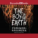 Boy in the Earth, Fuminori Nakamura