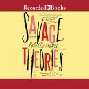 Savage Theories, Pola Oloixarac