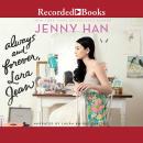 Always and Forever, Lara Jean Audiobook