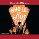 Who Let the Gods Out? Audiobook