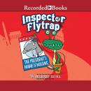 Inspector Flytrap in the President's Mane is Missing Audiobook