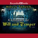 Creatures of Will and Temper Audiobook