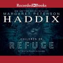 Children of Refuge, Margaret Peterson Haddix