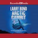 Arctic Gambit Audiobook