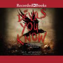 The Devils You Know Audiobook