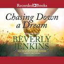 Chasing Down a Dream, Beverly Jenkins