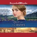 Out of the Ashes, Kimberley Woodhouse, Tracie Peterson