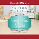 Book Club Babies, Ashton Lee