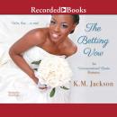 The Betting Vow Audiobook