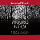 Legend of the Albino Farm, Steve Yates