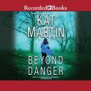 Beyond Danger, Kat Martin