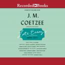 Late Essays: 2016-2017, J.M. Coetzee