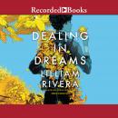 Dealing in Dreams Audiobook