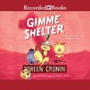 Gimme Shelter: Misadventures and Misinformation, Doreen Cronin