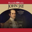 John Jay: Founding Father