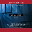 Hunters, Claire Messud