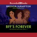 BFF's Forever: Best Frenemies Forever Series, Books 1-3, Brenda Hampton