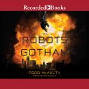 The Robots of Gotham