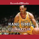 Hang Time: My Life in Basketball Audiobook