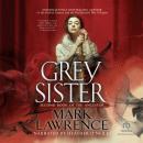 Grey Sister: Second Book of the Ancestor Audiobook