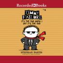 Timmy Failure: It's the End When I Say It's The End Audiobook