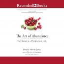 The Art of Abundance: Ten Rules for a Prosperous Life Audiobook