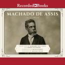 Machado de Assis: 26 Stories Audiobook