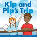 Kip and Pip's Trip Audiobook