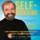 Self-Coaching, Completely Revised and Updated Second Edition: The Powerful Program to Beat Anxiety and Depression Audiobook
