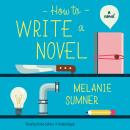 How to Write a Novel: A Novel
