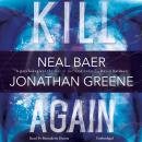Kill Again, Jonathan Greene, Neal Baer