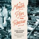 A Master Plan for Rescue Audiobook