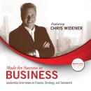 Made for Success in Business: Leadership Interviews with America’s Top Business Minds on Finance, St Audiobook