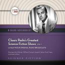 Classic Radio’s Greatest Science Fiction Shows, Vol. 1 Audiobook