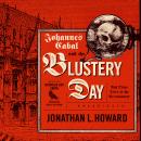 Johannes Cabal and the Blustery Day: And Other Tales of the Necromancer Audiobook