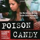 Poison Candy: The Murderous Madam; Inside Dalia Dippolito’s Plot to Kill Audiobook