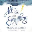 All of Us and Everything: A Novel Audiobook