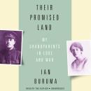 Their Promised Land: My Grandparents in Love and War Audiobook