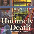 Untimely Death: A Shakespeare in the Catskills Mystery, Elizabeth J. Duncan