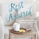 Rest Assured: A Recovery Plan for Weary Souls Audiobook