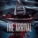 Arrival, J. W. Brazier
