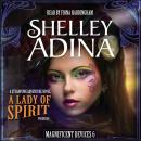 A Lady of Spirit: A Steampunk Adventure Novel Audiobook