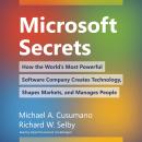 Microsoft Secrets: How the World's Most Powerful Software Company Creates Technology, Shapes Markets Audiobook