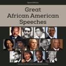 Great African American Speeches: Includes Two Bonus Speeches by Nelson Mandela