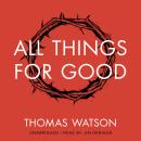 All Things for Good Audiobook