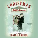 Christmas on Mill Street: A Novel Audiobook