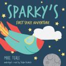 Sparky's First Space Adventure Audiobook